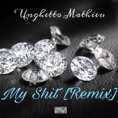 My Shit [Remix]