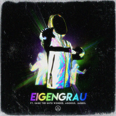 Eigengrau ft. Säge The 64th Wonder, AGenius, JaqKel • Prod. STU + otxhello