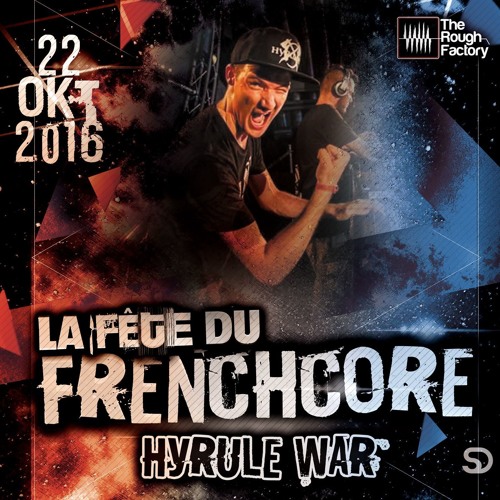 Hyrule War - La Fete Du Frenchcore PODCAST