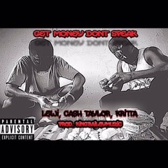 Get Money Dont Speak Lewi, Cash Taylor, Kritta