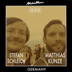 Stefan  Schleich & Matthias Kunze KLANGEXTASE - Germany MIKIMAU podcast 050