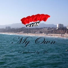 My Own