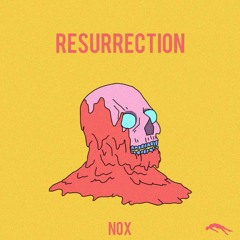 NOX - Resurrection
