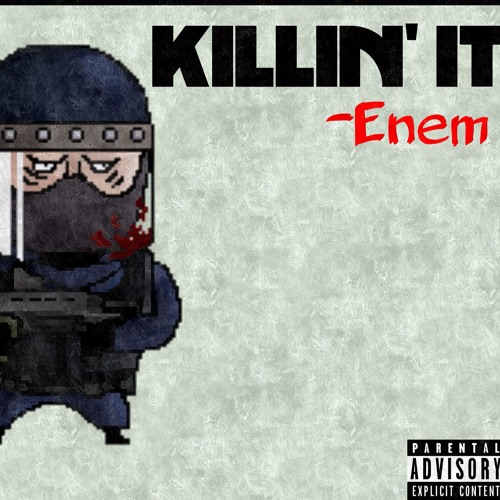 Killin' It (Prod. By Matt Firenze)