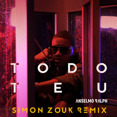 Anselmo Ralph - Todo Teu (SIMON ZOUK REMIX)
