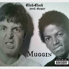 Muggin [Prod.shyguy]