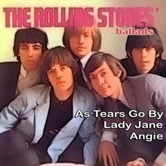 The Rolling Stones : As tears go by - Lady Jane - Angie