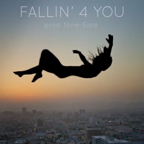 Fallin' 4 You (Feat. Tiffany Day) (Prod. Nine-Ease)