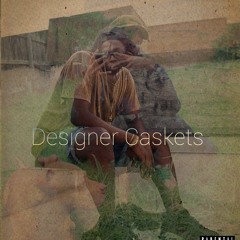 Designer Caskets ft. Luther Luciano [Prod-Rob.Dinero$]