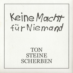 Der Traum Ist Aus - Ton Steine Scherben(Keine Macht fur Niemand 1972)