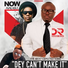 (DEY CAN'T MAKE IT) DADDI RICH FT PITTY D' BEST AND D12