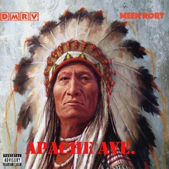 Apache Ave. ( Feat. Meen Rory )