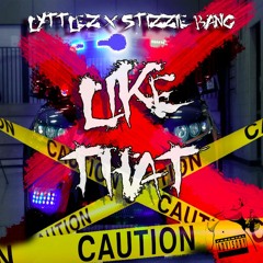 Like That (Ft Stizzie Bang)
