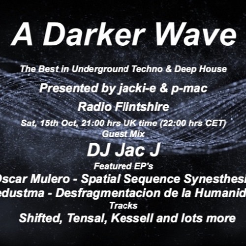 #087 A Darker Wave 15-10-2016 (guest mix DJ Jac J, featured EP's Oscar Mulero, HedustMA)