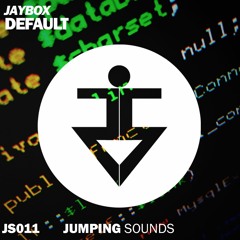 JayboX - Default (Original Mix) [Jumping Sounds Exclusive]