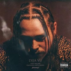 Deja Vu (Post Malone Remix)