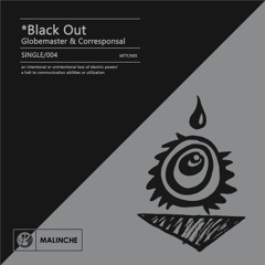 Globemaster & Corresponsal - Black Out