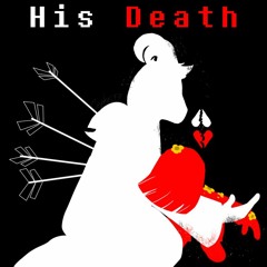 His Death (Asriel Theme Remix)