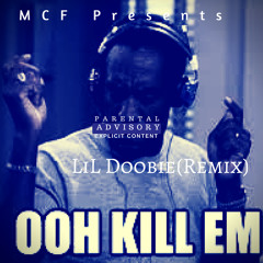 Lil Doobie x Ooh Kill Em Freestyle