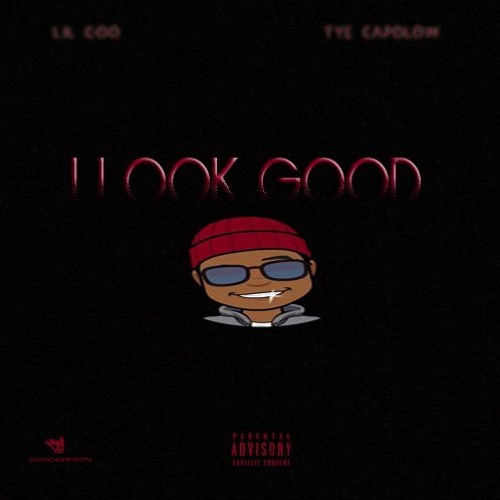 Lil Goo "I Look Good" Feat. Trill Youngin Capolow