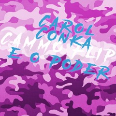 Carol Conka - É O Poder (CAMMO Flip)