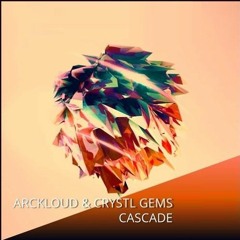 ArcKloud & Crystl Gems - Cascade (Casey Rapp Remix) [Radio Edit]