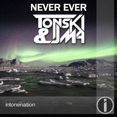 TONSKI & JMA - Never Ever