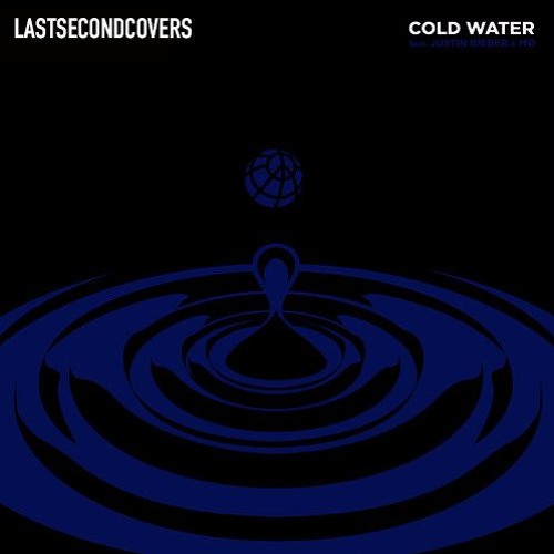 Stream Cold Water [Major Lazer ft. Justin Bieber Cover] by LASTSECONDCOVERS  | Listen online for free on SoundCloud