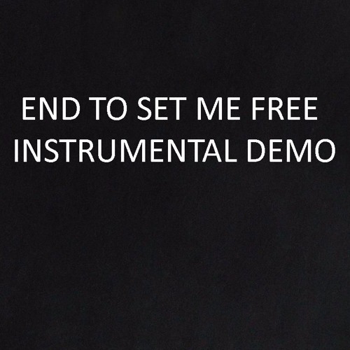 End To Set Me Free - Instrumental Demo/Guitar Track (Own Song)
