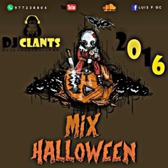 DJ CLANTS - MIX HALLOWEEN - OCTUBRE (Reggaeton/Tech House)