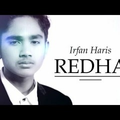 IRFAN HARIS - REDHA (OST. SURI HATI MR PILOT)