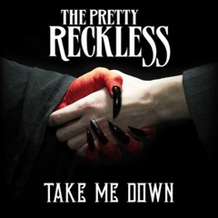 The Pretty Reckless - Take Me Down (cover)