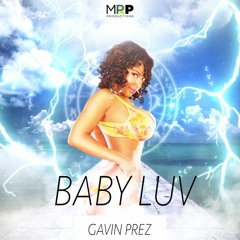 Baby Luv - Gavin PREZ