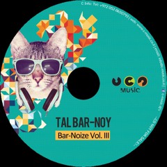 Tal Bar-Noy - Bar-Noize Vol. III