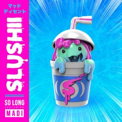 Slushii - So Long ft. Madi (Zatrix Instrumental)