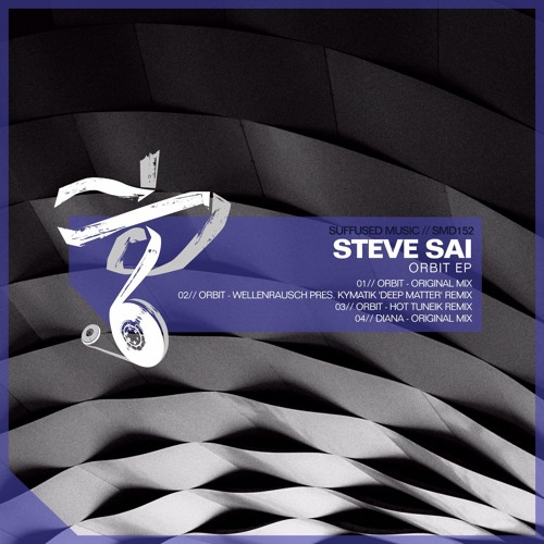 SMD152 Steve Sai - Orbit EP [Suffused Music]