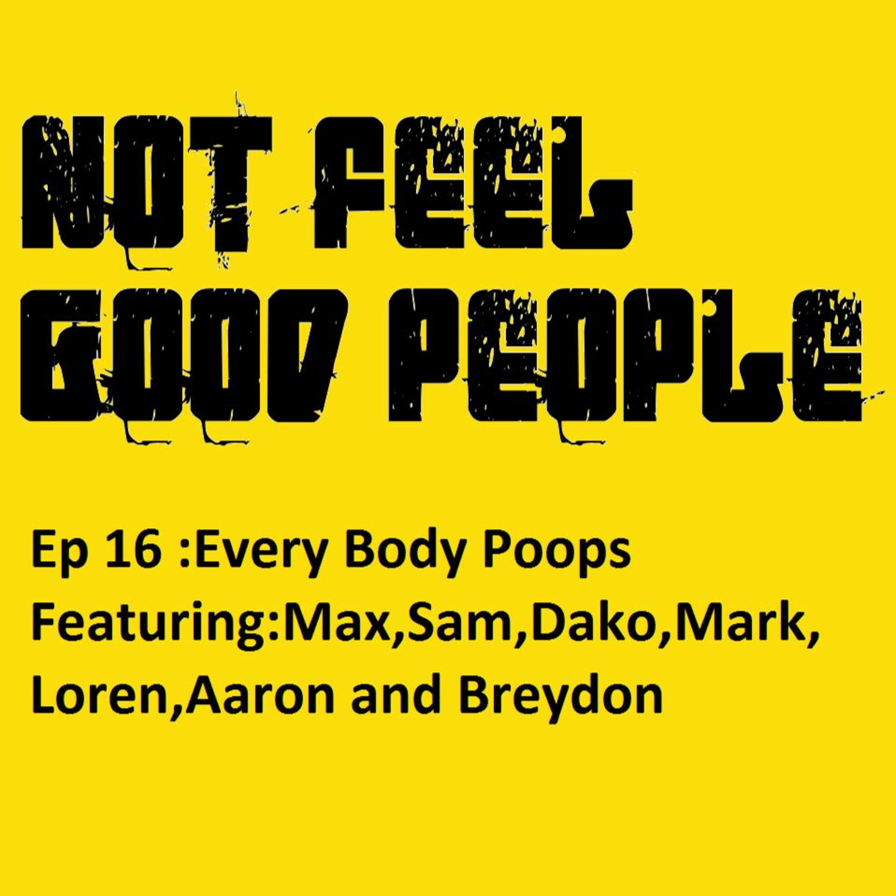 NFGP Ep 16 : Every Body Poops episode artwork