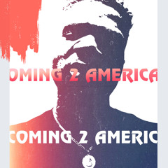 COMING 2 AMERICA