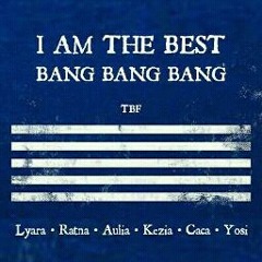 I AM THE BEST X BANG BANG BANG *mash up* [Cover]