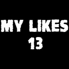 My Likes 13 (Electro/Industrial/EBM/Aggrotech/Electronic)