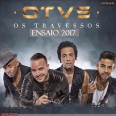 Os Travessos - CD Completo | Lançamento 2017