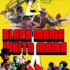 LeTime Fakexploitations Vol.2: Black Mama White Mama _eclectic bmovie&blaxploitation groove