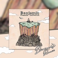 Benjamin Francis Leftwich - Mayflies (Diviners Remix)