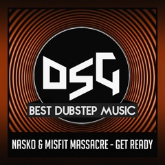 Nasko & Misfit Massacre - Get Ready