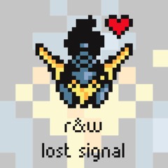 R&W - Lost Signal [Argofox]