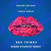 MACHINE GUN KELLY x CAMILA CABELLO - BAD THINGS x NIAMH SYGROVE REMIX