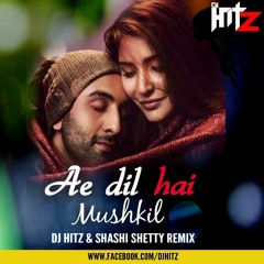 Ae Dil Hai Muskil - DJ Hitz & DJ Shashi Shetty Remix.mp3