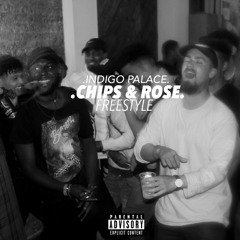 Chips & Rose Freestyle (prod. by Luke Warm)