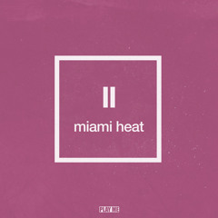 Miami Heat // FREE DL
