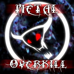 Metal Overkill Demo